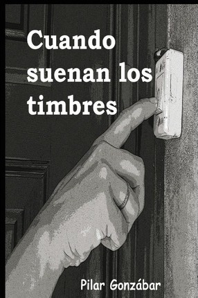 Libro Cuando Suenan Los Timbres - Pilar Gonzabar
