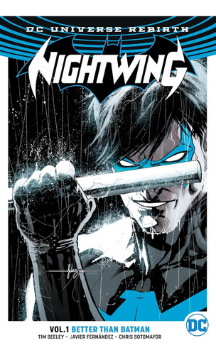 Libro: Nightwing Vol. 1: Better Than Batman (rebirth)