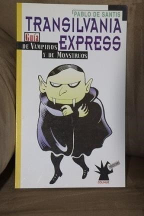 Transilvania Express Guia De Vampiros Y Monstruos (coleccio