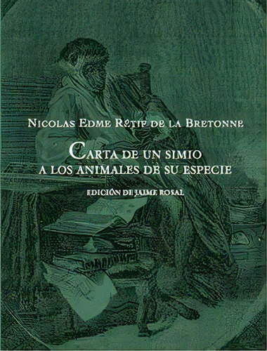 Cartas De Un Simio A Los Animales De Su Especie, De Rétif De La Bretonne, Nicolas-edme. Editorial Sdòedicions En Español