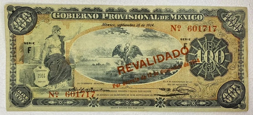 Gobierno Provisional Mex 100 Pesos 1914 Nuevo Sin Circular