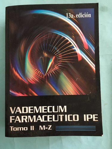 Vademécum Farmacéutico Ipe Tomo Ii M-z