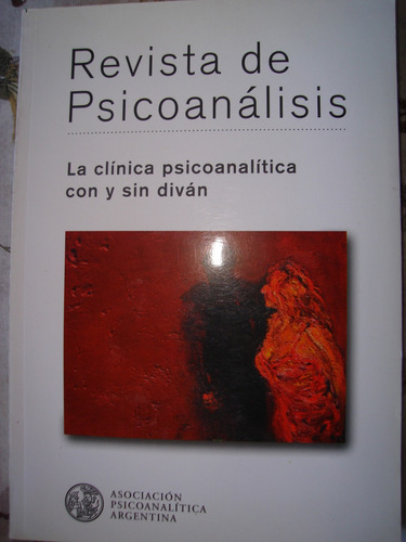 Revista De Psicoanalisis, La Clinica Con Y Sin Divan. C/nva