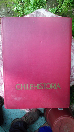 Chilehistoria Tomo 2 La Historia De Chile En Fascículos