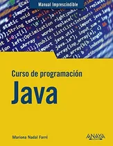Comprar Curso De Programación Java, De Nadal, Mariona. Editorial Anaya Multimedia, Tapa Blanda En Español, 2021