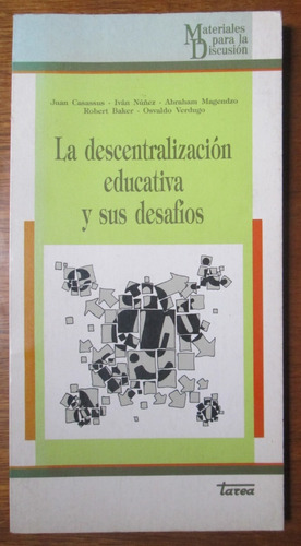 La Descentralizacion Educativa Y Sus Desafios