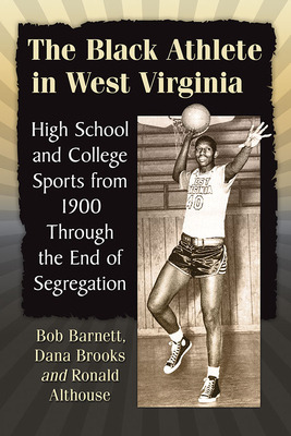 Libro The Black Athlete In West Virginia: High School And...