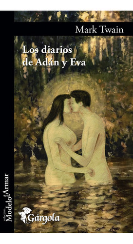 Los Diarios De Adán Y Eva, De Mark Twain. Editorial Gargo 