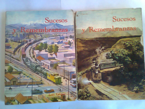 Libros Sucesos Y Remembranzas Luis Gomez Z 2 Tomos (Usado)