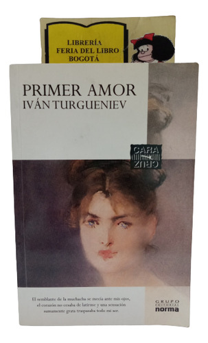 Primer Amor - Ivan Turgueniev - Vida Y Obra - Norma 