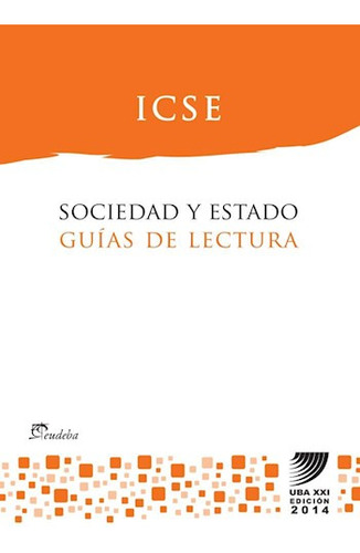 Sociedad Y Estado. Guías De Lectura (2014) - Universidad De