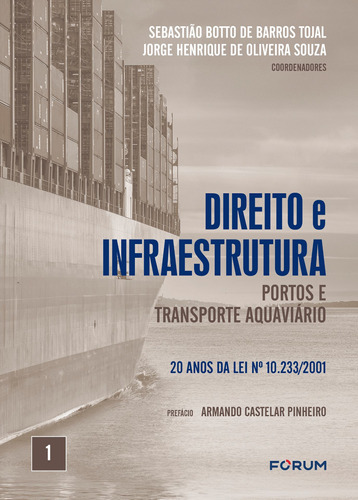 Direito e Infraestrutura v. 1, de Botto de Barros Tojal, Sebastião. Editora Fórum Ltda, capa mole em português, 2021
