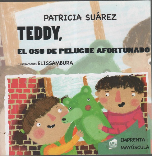 Teddy, El Oso De Peluche Afortunado, De Patricia Suárez. Editorial Salim En Español