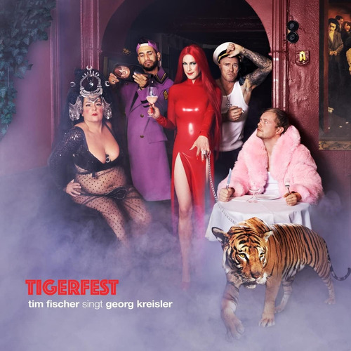 Cd: Tigerfest - Tim Fischer Singt Georg Kreisler