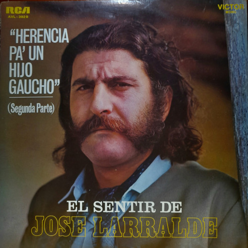 Lp Jose Larralde (herencia Pa Un Hijo Gaucho Segunda Parte)