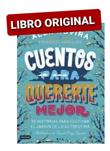 Cuentos Para Quererte Mejor( Nuevo Y Original )