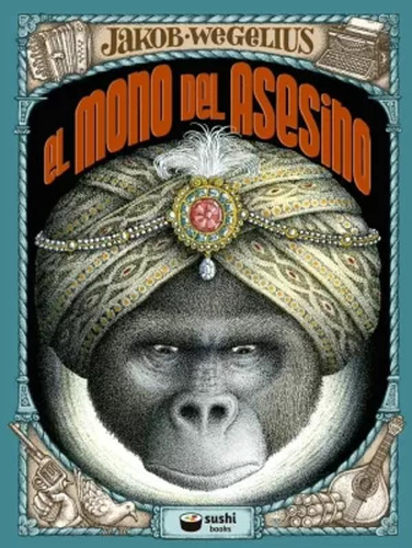 El Mono Del Asesino - Wegelius, Jakob  - *