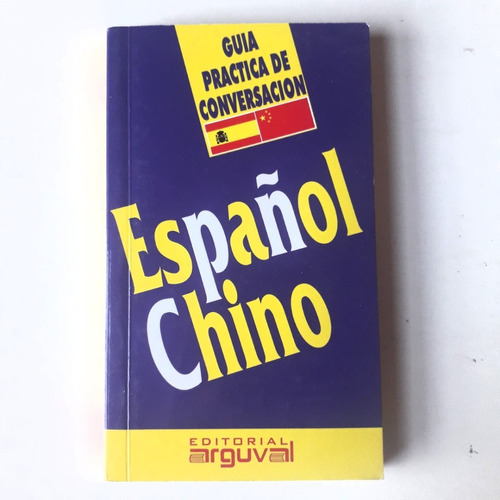 Diccionario  Guía   Español / Chino   Ed. Arguval   Nuevo