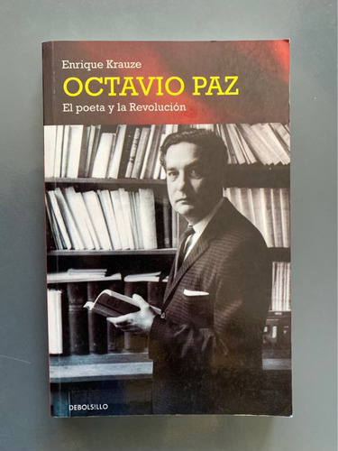 Octavio Paz - Krauze, Enrique