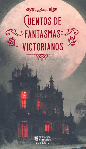 Cuentos De Fantasmas Victorianos, De Catherine Crow. Editorial Editores Mexicanos Unidos, Tapa Blanda, Edición 01 En Español, 2012