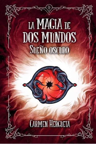 Libro: La Magia Dos Mundos: Sueño Oscuro (spanish Edition