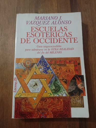 Escuelas Esotericas De Occidente - Mariano Vazquez Alonso