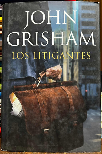 Los Litigantes - John Grisham