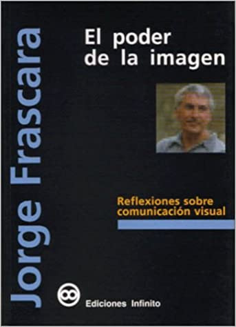 El Poder De La Imagen   Reflexiones Sobre Comunicacion V...