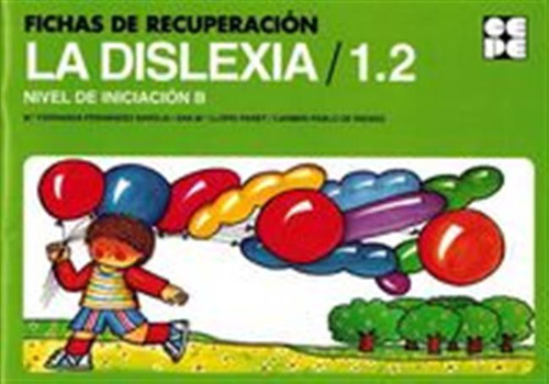 Fichas Recuperacion Dislexia Nivel B Inicial - Aa,vv