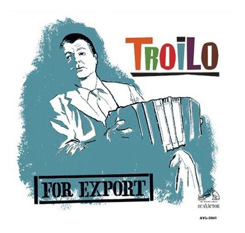Anibal Troilo For Export Vinilo Sellado