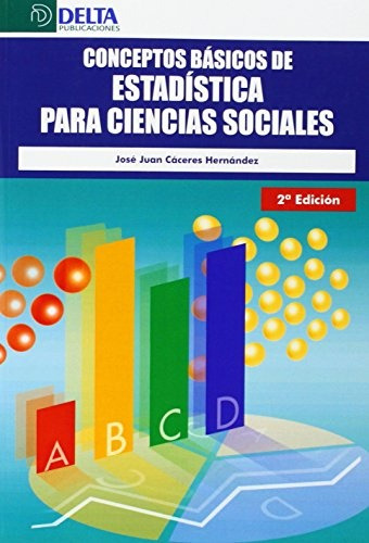 Conceptos Basicos De Estadistica Para Ciencias Sociales - 2ª