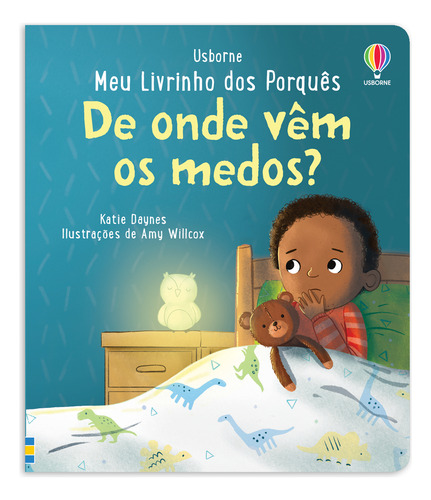 De Onde Vêm Os Medos?: Meu Livrinho Dos Porquês