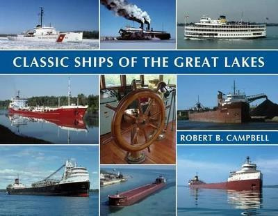 Libro Classic Ships Of The Great Lakes - Robert Campbell