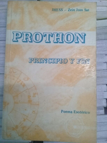 Jhess Zein Jom Sat Prothon Principio Fin Poema Esotérico