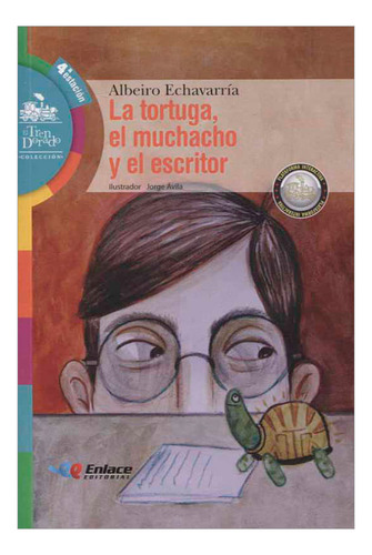 Libro La Tortuga, El Muchacho Y El Escritor. 4a Estación