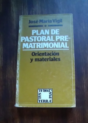 Plan De Pastoral Prematrimonial Jose Maria Vigil Sal Terrae