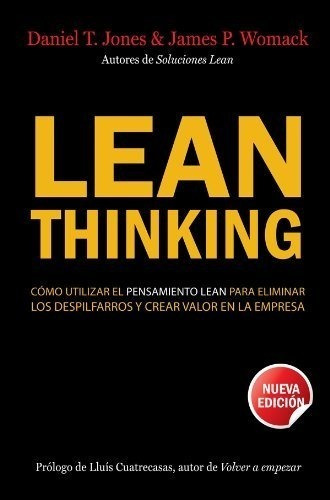 Lean Thinking: Cómo Utilizar El Pensamiento Lean Para Elimin