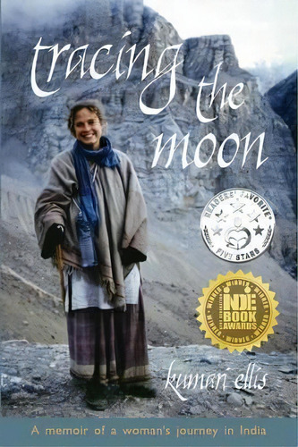 Tracing The Moon : A Memoir Of A Woman's Journey In India, De Kumari Ellis. Editorial Judith Wheeler, Tapa Blanda En Inglés
