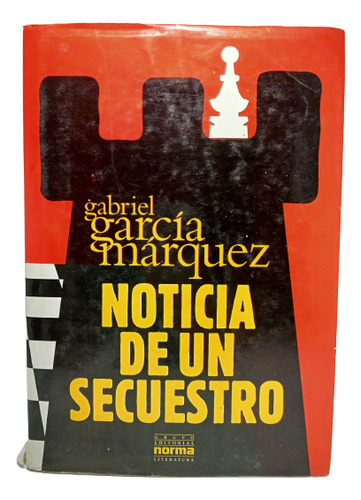 Noticia De Un Secuestro - Gabriel García Márquez - 1996 