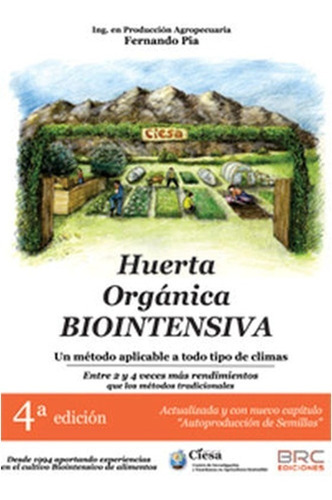 Huerta Organica Biointensiva  - Fernando Pia - Brc Ediciones