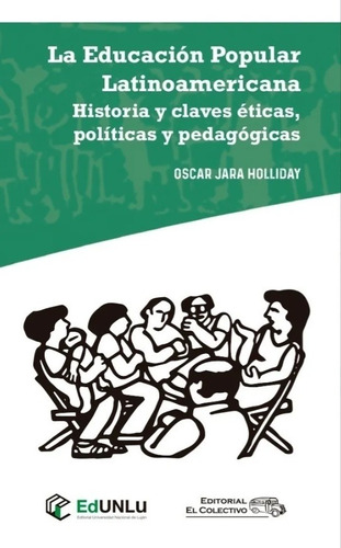 La Educación Popular Latinoamericana - Oscar Jara