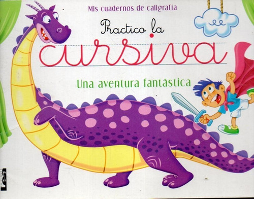 Una Aventura Fantastica (practico La Cursiva) - Martins Juan