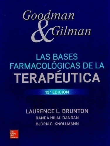 Libro - Goodman & Gilman. Bases Farmacológicas De La Terapéu