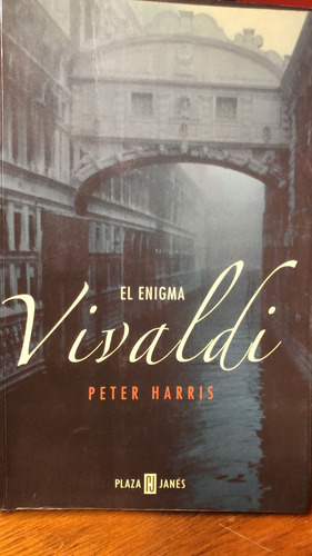 El Enigma Vivaldi - Peter Harris - Ed: Plaza & Janés