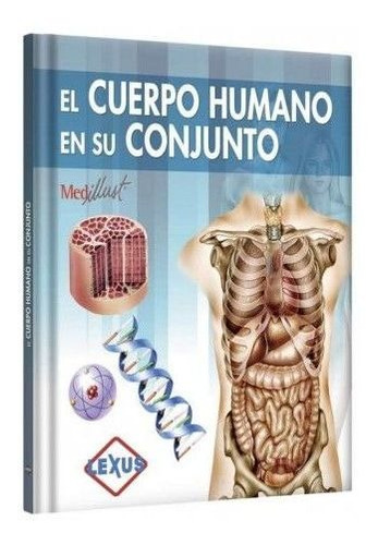 El Cuerpo Humano En Su Conjunto Editorial Lexus