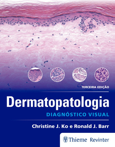 Dermatopatologia: Diagnóstico Visual, de Ko, Christine J.. Editora Thieme Revinter Publicações Ltda, capa mole em português, 2017