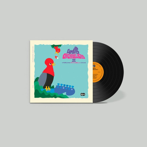 Cumbias Chichadélicas Ii - Peruvian Psychedelic Chicha Lp