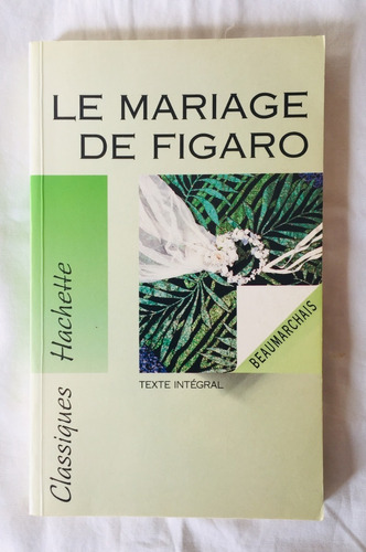 Le Mariage De Figaro, Lee En Francés Mientras Aprendes