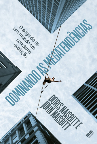 Dominando As Megatendências, De Doris Naisbitt. Editorial Bestseller, Tapa Mole En Português, 2021