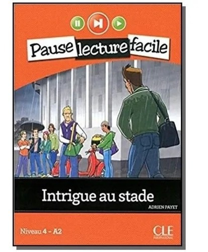 Intrigue Au Stade - Livre + Cd Audio, De Payet, Adrien. Editora Cle International - Paris, Capa Mole, Edição 1 Em Português, 2020